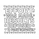Funny quote with bold block lettering: effort was made, results refused to participate